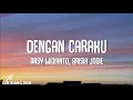 Download Lagu Arsy Widianto, Brisia Jodie - Dengan Caraku (Video Lirik)