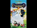 Lagu Opening to Cinderella II: Dreams Come True UK VHS (2002)