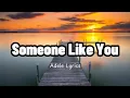 Download Lagu Adele - Someone Like You - (Lirik Lagu) | LirikNusantaraa🎶