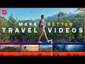 Download Lagu Create Better Travel Videos with these Editing Techniques