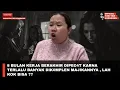 Lagu 8 BULAN KERJA BERAKHIR DIPEC4T KARNA TERLALU BANYAK DIK0MPLEN MAJIKANNYA , LAH KOK BISA ??