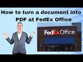 How to turn a paper document into a pdf file at FedEx Office
