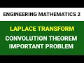 Engineering Mathematics-2 M2 Laplace Transform Convolution Theorem Important Problem