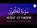 Download Lagu 81. Surah At-Takwir (سورہ التكوير) by Imam Salim Bahanan #surah #takwir #salikalvi #salim #imam