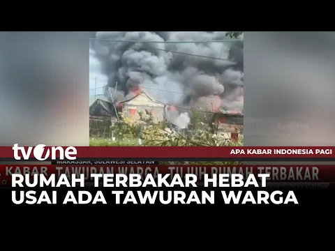 Tujuh Rumah Hangus Terbakar Imbas Tawuran Warga di Makassar