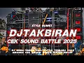 Download Lagu DJ TAKBIRAN 2025 CEK SOUND BATTLE TERBARU‼️