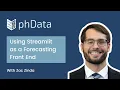 Using Streamlit as a Forecasting Front End