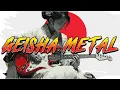 Download Lagu The Wild World of Geisha Metal