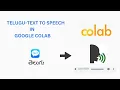 How to convert telugu text to speech in google colab
