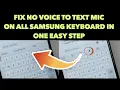 Lagu Fix No Voice to text Mic on all Samsung keyboard in one easy step
