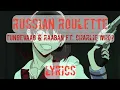 Lagu •Russian Roulette - Tungevaag \u0026 Raaban ft. Charlie Who? (Lyrics)•