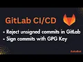GitLab Signed commits Reject unsigned commits in GitLab Sign commits with GPG