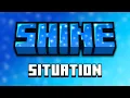 The Shine Situation Explained