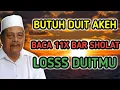 KH ABDUL GHOFUR TERBARU:BURUH DUIT AKEH BACA 11X BAR SHOLAT LOSSS DUITMU #khabdulghofur #abdulghofur