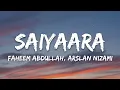 Download Lagu Saiyaara Lyrics - Tanishk Bagchi, Faheem Abdullah, Arslan Nizami • saiyara tu to badla nahi hai