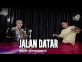 Download Lagu JALAN DATAR - DANGDUT UDA FAJAR (OFFICIAL LIVE MUSIC)