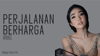 Download Perjalanan Berharga - Gisel (Lirik) MP3