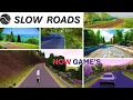 Slow roads 4K live maps Game s