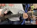 Download Lagu 【ape / FACT】bass cover