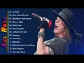 Lagu Axl Rose Greatest Hits Full Album 2021 ||  Best of Axl Rose  || Slow Rock Songs Collection