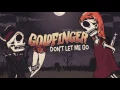 Lagu Goldfinger - Don't Let Me Go