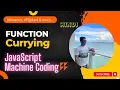 Hindi Function currying JavaScript Machine Coding Most asked javascript interview question