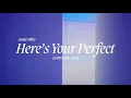 Download Lagu Here's Your Perfect - Jamie Miller \u0026 Salem Ilese | Lyrics