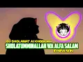 Download Lagu DJ SHOLATUMMINALLAH WA ALFA SALAM (Ai Khodijah) Nadanya Slow dan Sedih by ID NEW SKIN