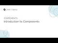 Introduction to Components