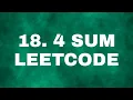 18 4Sum LEETCODE 4Sum Thought Process Code Python3