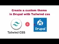 Drupal Custom Theme and Tailwind Css Integration