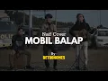 Download Lagu (COVER) Mobil Balap - Naif
