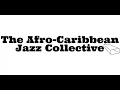 Lagu The Afro-Caribbean Jazz Collective live at the Rose Bowl Tavern