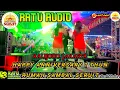 Download Lagu 🟢ANIVERSARY 1 TAHUN RUMAH SAMBAL SERUIT BERSAMA RATU AUDIO LIVE RPTRA KALIJODO PART 3