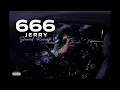 666 – Jerry | Slowed + Reverb | Slowed Reverb