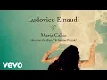 Download Lagu Ludovico Einaudi - Maria Callas