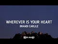Brandi Carlile - Wherever is your heart (Lyrics)