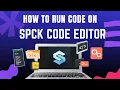 How to Run Code on Spck Code Editor - Full Step-by-Step Tutorial