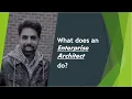 Enterprise Architecture - What does an Enterprise Architect do GAO TOGAF FEAF
