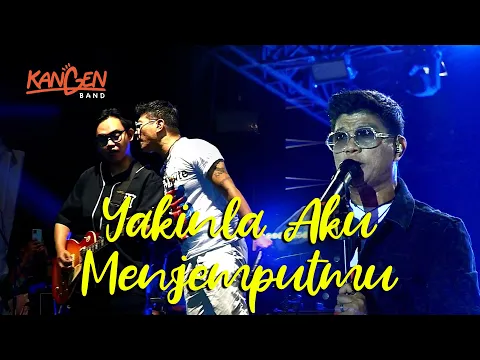 Download MP3 KANGEN BAND - YAKINLA AKU MENJEMPUTMU