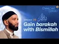 The Meaning of Bismillah Ep 9 Deeper into Dhikr with Dr Omar Suleiman