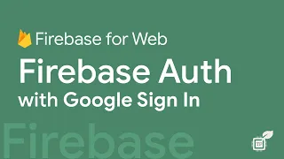 03 Firebase Authentication - Google Sign In Firebase For Web TechFerment