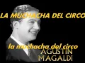 LA MUCHACHA DEL CIRCO.-Agustin Magaldi