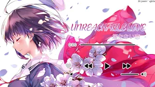 Download ♫ Nightcore - Unreachable Love (届かない恋) | Utaha Kasumigaoka (CV: Ai Kayano) MP3