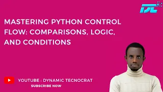 Python Basics Comparison Operators Logical Operators and Conditional Statements Explained