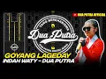 Download Lagu GOYANG LAGEDAY - VOC. INDAH WATY || DUA PUTRA || DESA KARANGMULYA BLOK SUKAMELANG KEMPED