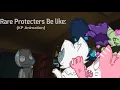 Download Lagu Rare Protecters Be Like: (KP Animation)