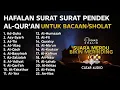 Download Lagu Hafalan surat pendek Al Quran untuk bacaan sholat