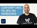 How to Convert HEIC to JPG on Windows