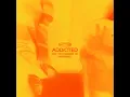 Addicted (Zerb Acid VIP)